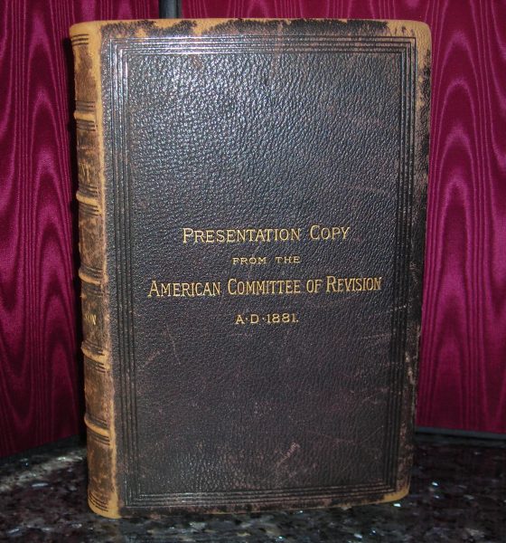 Revised Version - 1881 - New Testament Revised Version - PRESENTATION COPY